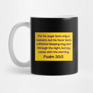 Bible Verse Psalm 30:5 Mug